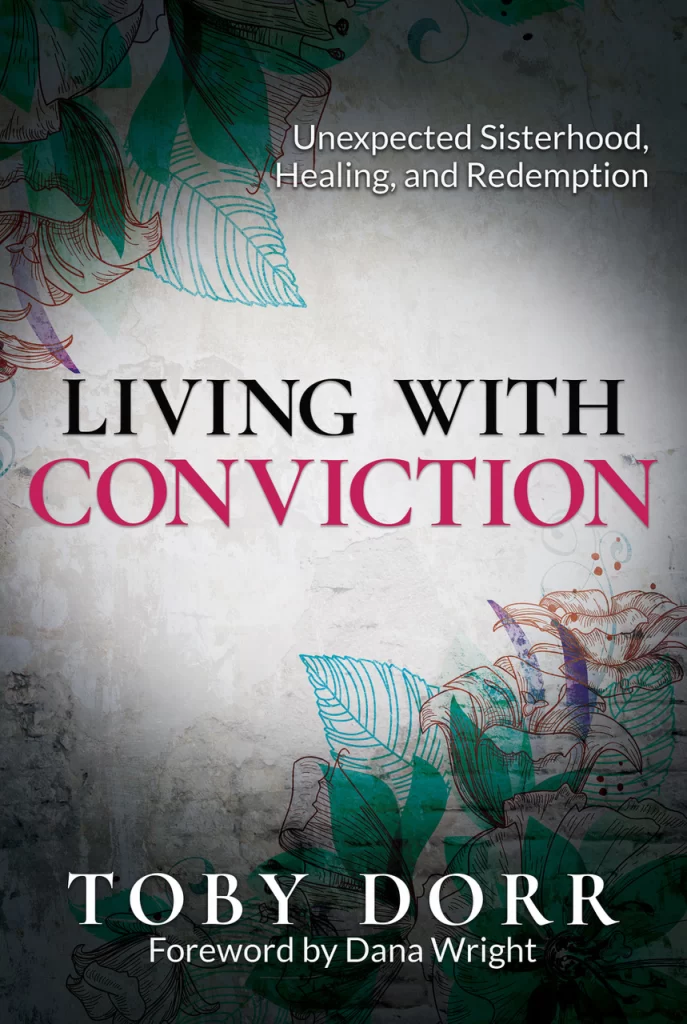 female true-crime writer Toby Dorr's memoir Living With Conviction book cover